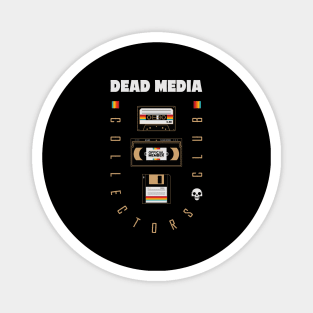 Dead Media Collectors Club Magnet